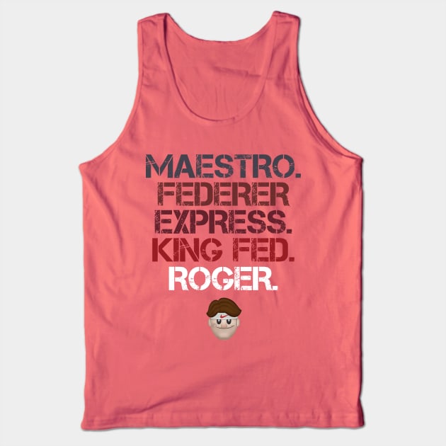 Maestro Federer Express King Fed Roger Tank Top by inkstyl